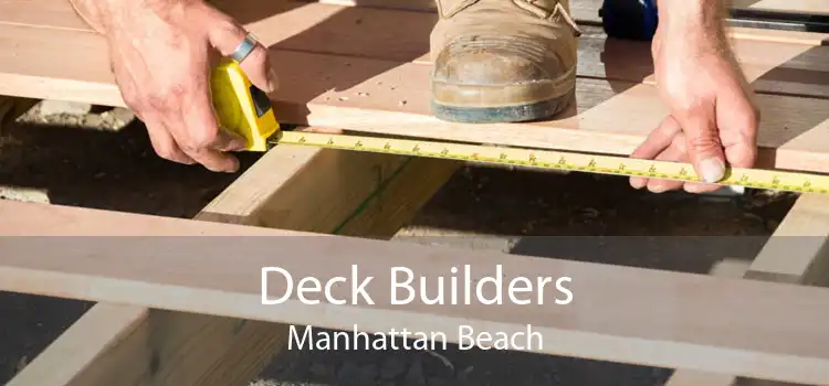 Deck Builders Manhattan Beach