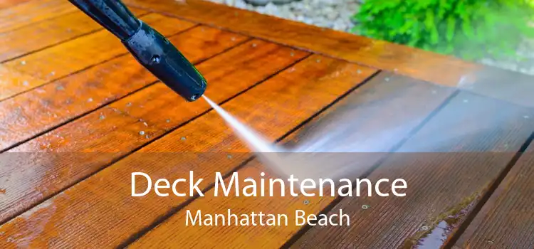 Deck Maintenance Manhattan Beach