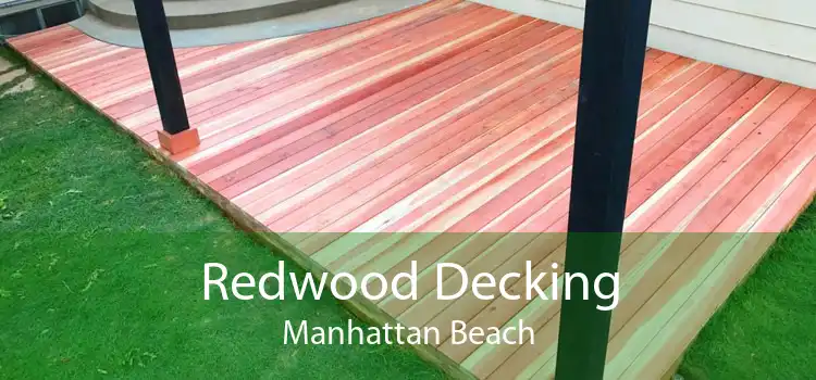 Redwood Decking Manhattan Beach